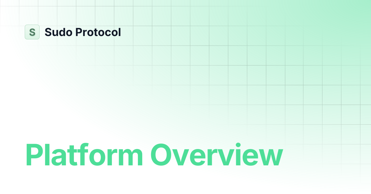 Platform Overview | Sudo Protocol